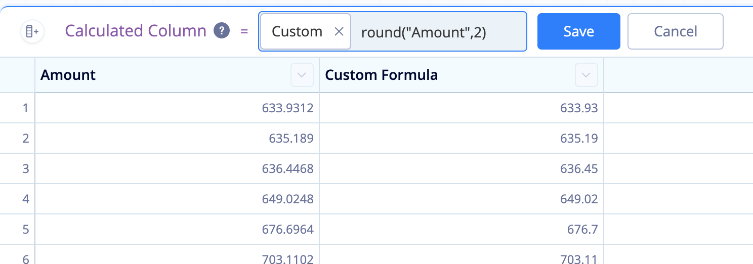 Use the round() function in a Custom Formula in a Formula Column Action