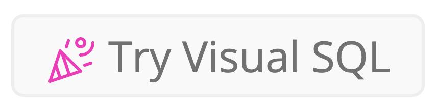 Try visual sql